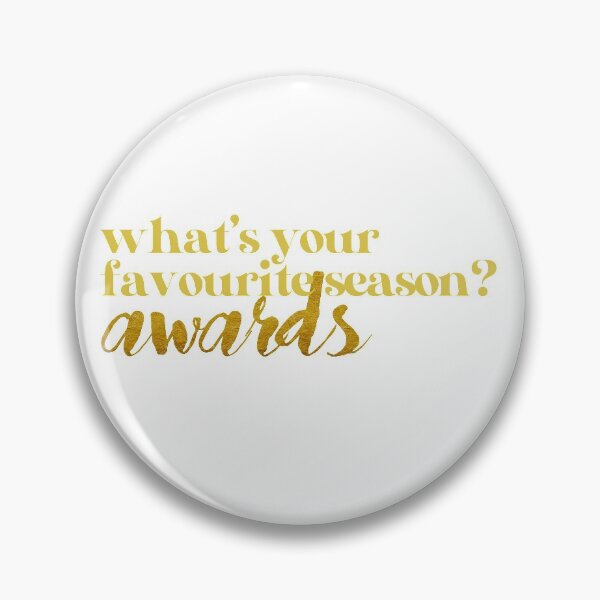 Item preview, "What's your favourite season?" "Awards" designed and sold by ManyaMalhotra.