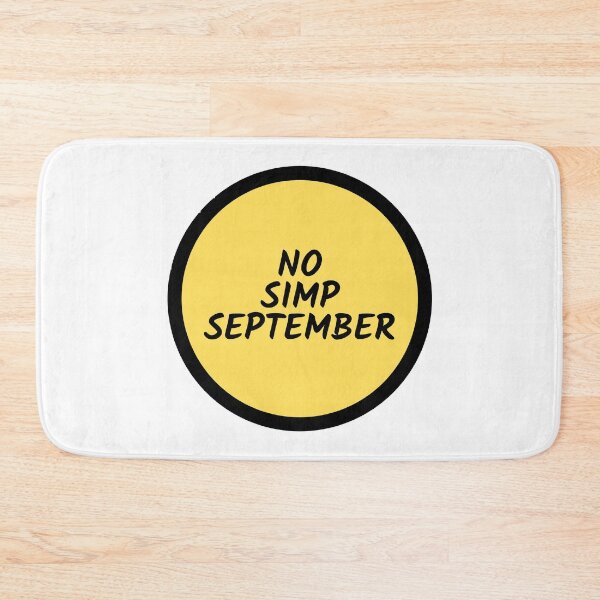 Item preview, no simp september trendy designed and sold by nimitkhurana.