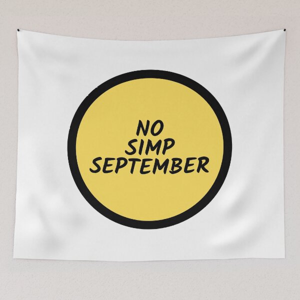 Item preview, no simp september trendy designed and sold by nimitkhurana.