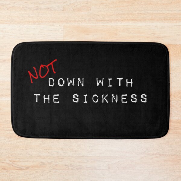 Item preview, Not down with the sickness. (2) designed and sold by DotorEaon.