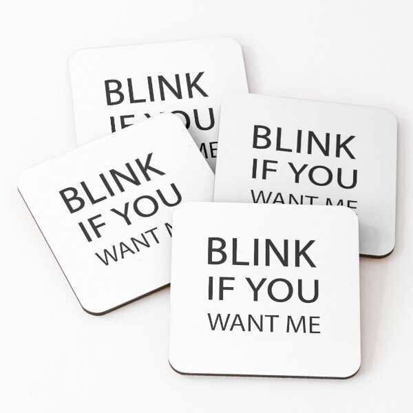 Item preview, Blink If You Want Me designed and sold by kamal8206.