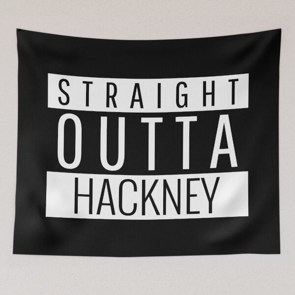 Item preview, Straight Outta Hackney East London UK United Kingdom England Design designed and sold by CreatedbyJR.