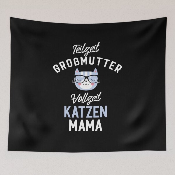 Item preview, Teilzeit Großmutter Vollzeit Katzenmama designed and sold by betternotes.