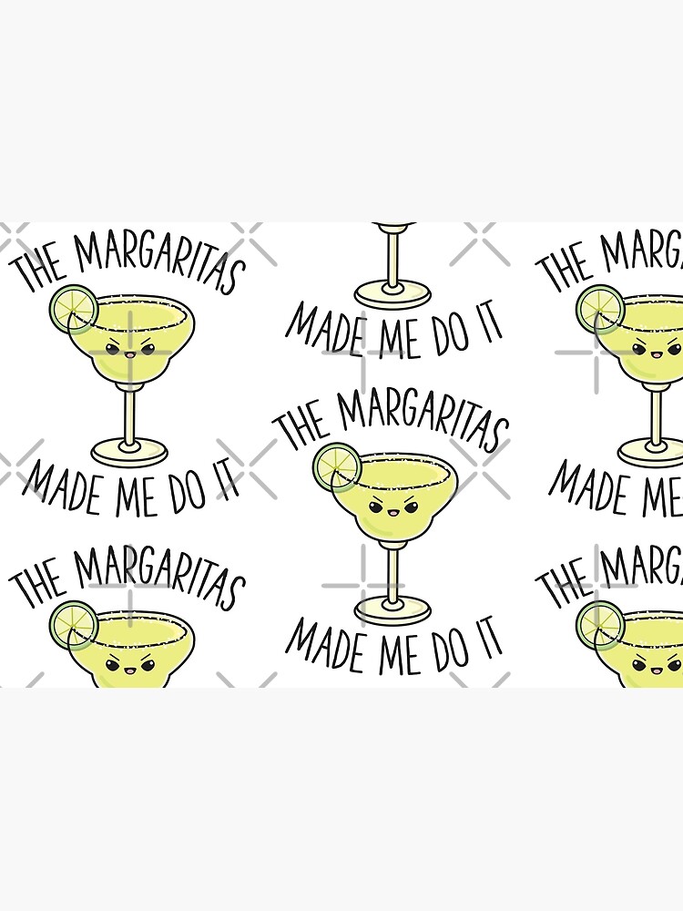 Margaritas Made Me Do It Cute Funny Drinking Gift Art Board Print