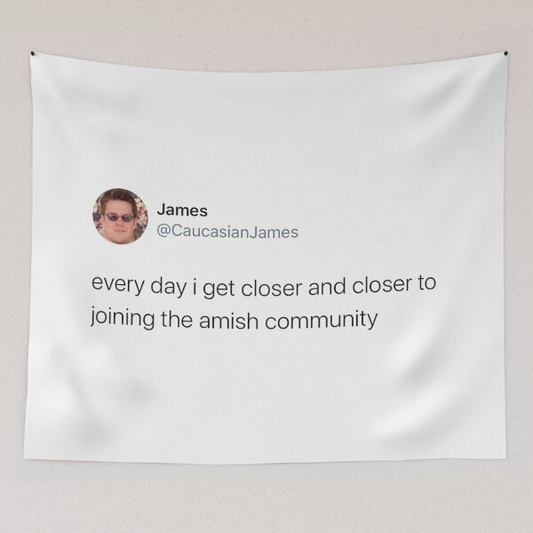 Item preview, Caucasian James Every day I get closer to joining the Amish community designed and sold by bethmorgan17.