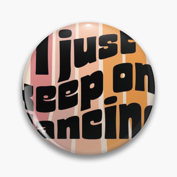 Item preview, I just keep on dancing  designed and sold by Lexyjones22.