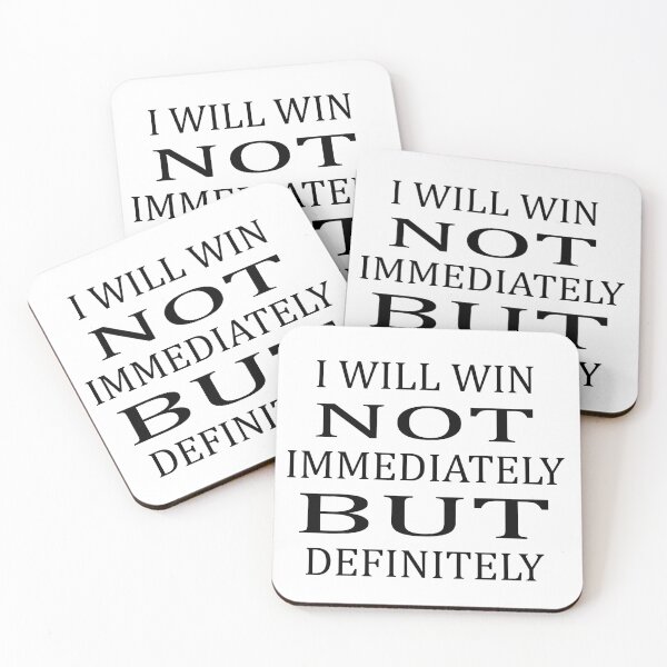Item preview, I will win NOT immediately BUT definitely. designed and sold by kamal8206.