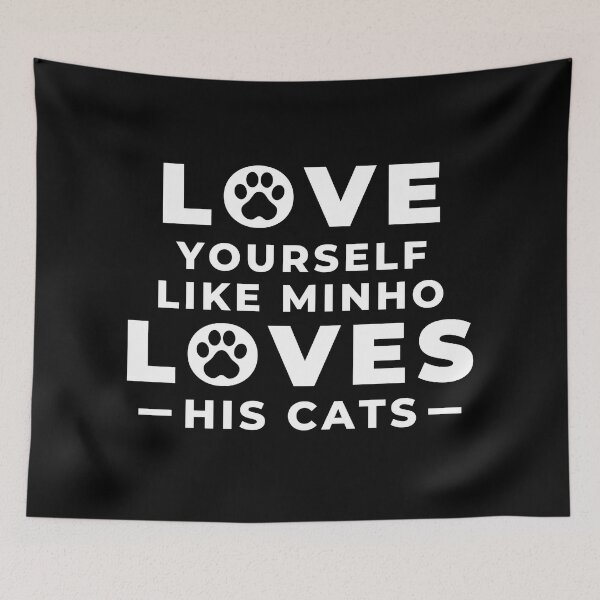 Item preview, LOVE YOURSELF LIKE MINHO LOVES HIS CATS Stray Kids Funny Quotes designed and sold by SugarSaint.