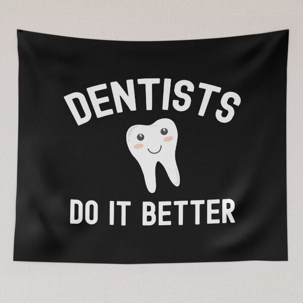 Item preview, Dentists do it better designed and sold by Statim.
