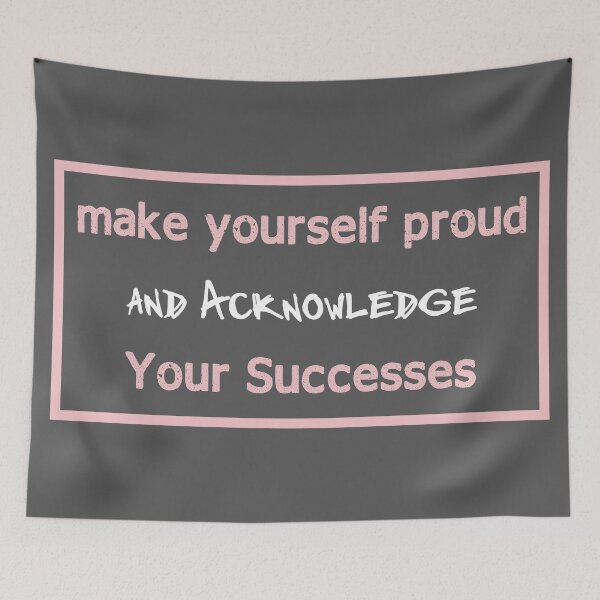 Item preview, Make yourself proud and acknowledge your successes designed and sold by Achily.