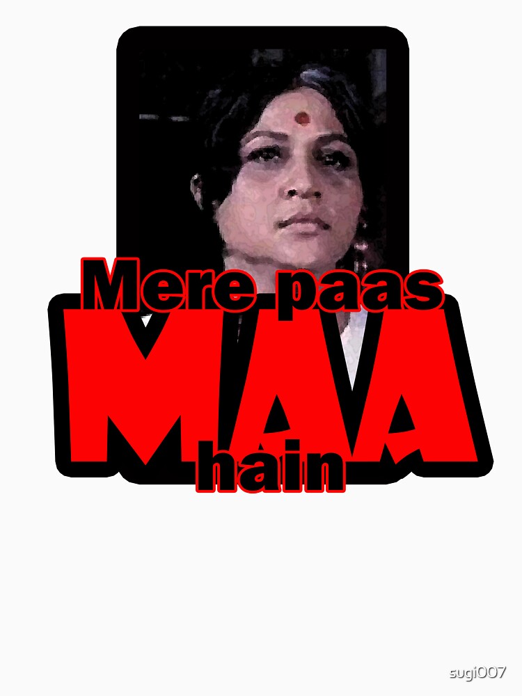 Mere paas maa hain (I have mum) by sugi007