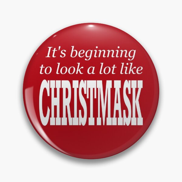 Item preview, Its Beginning To Look A Lot Like Christmask Christmas Design designed and sold by CoolYule.