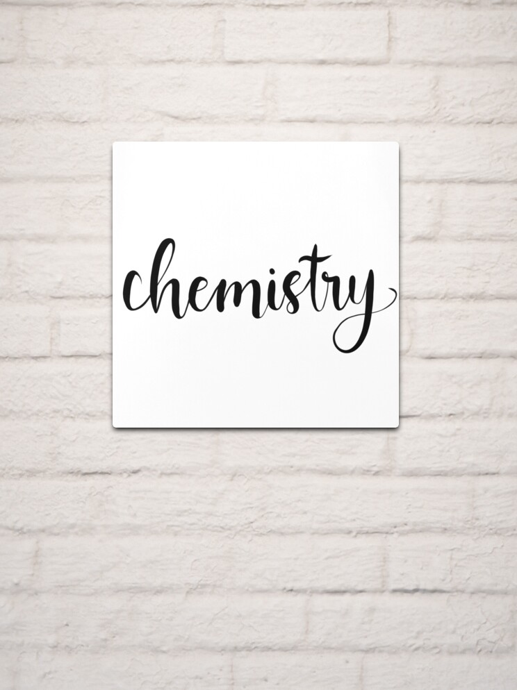 Chemistry Calligraphy Metal Print for Sale by YitingZarts