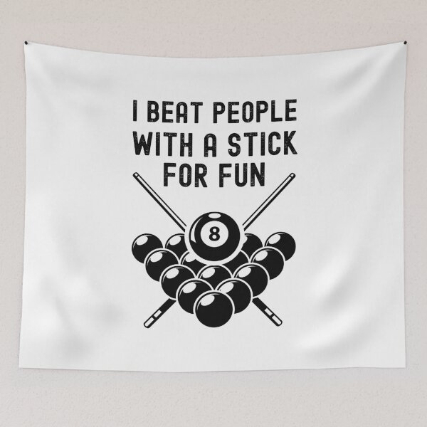 Item preview, I Beat People With A Stick For Fun - Funny Billiards Player designed and sold by m95sim.