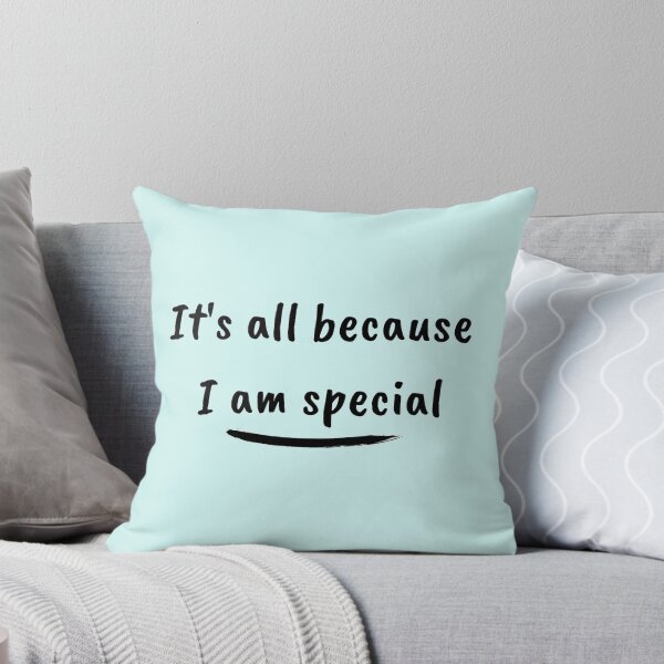 Item preview, It's all because I am special designed and sold by TrulyRested.