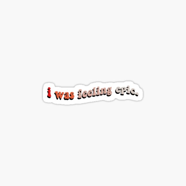 Item preview, i was feeling epic designed and sold by virginia nash.