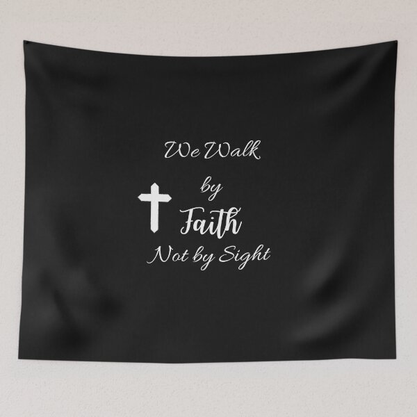 Item preview, WE walk by faith not by sight designed and sold by JJs-Tees.