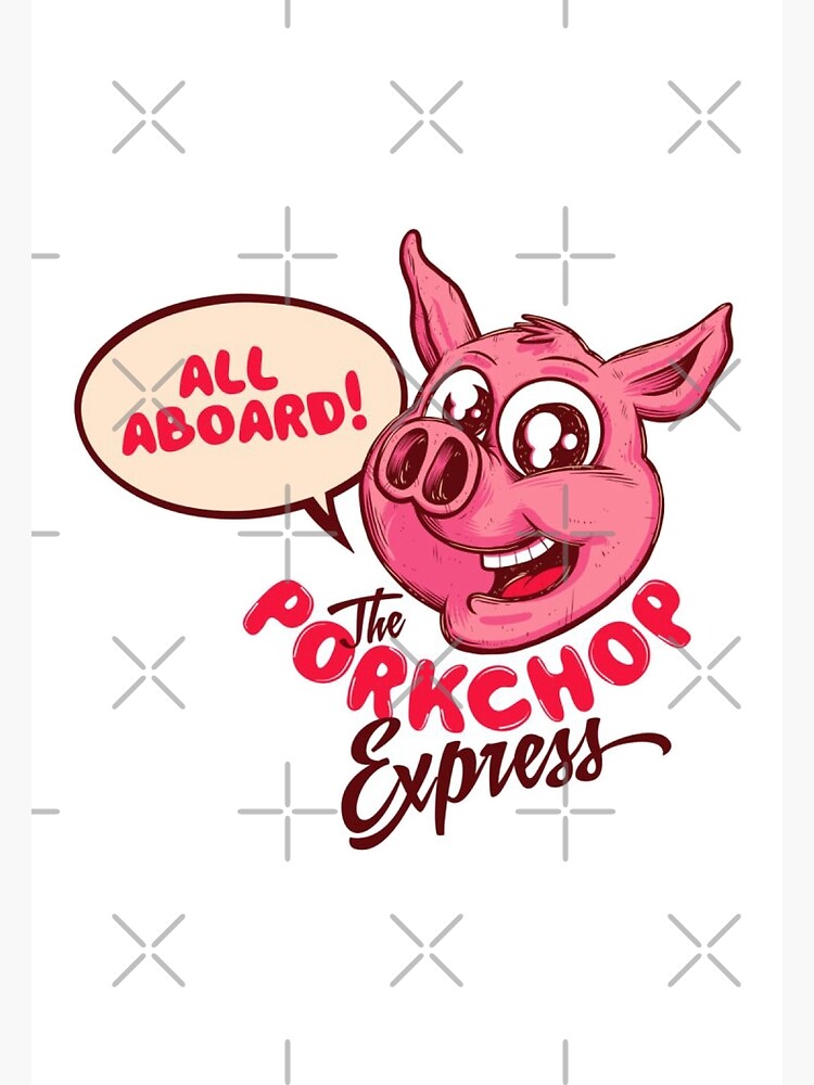 "Pork Chop Express" Poster by Ravensclaw3 Redbubble