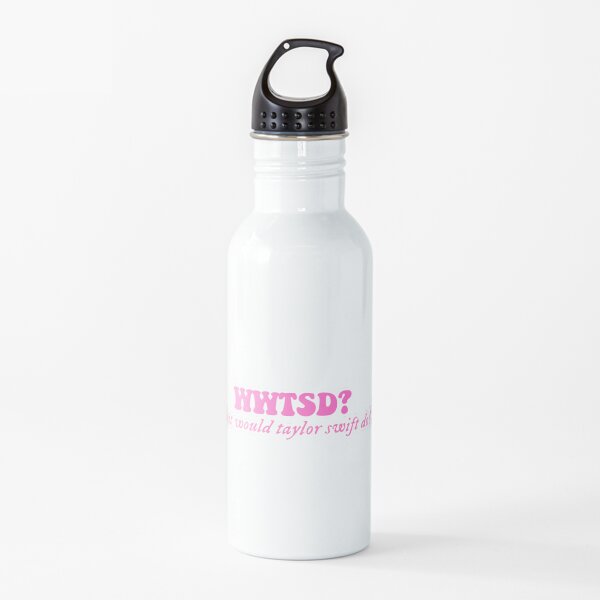 wwtsd- what would taylor swift do ? Water Bottle