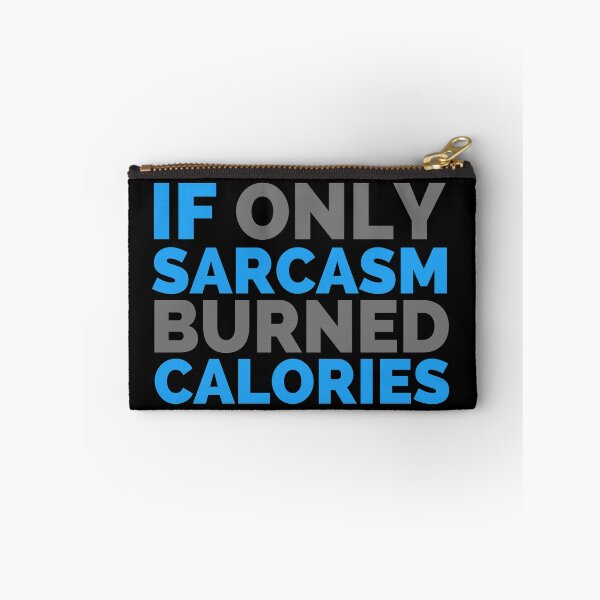Item preview, If Only Sarcasm Burned Calories designed and sold by hectorgool.