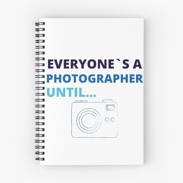 Item preview, everyone's a photographer until shirt,everyone's a photographer until,Gift for photographer designed and sold by BousboulaStorie.