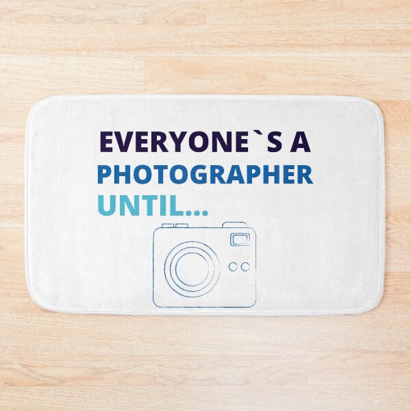 Item preview, everyone's a photographer until shirt,everyone's a photographer until,Gift for photographer designed and sold by BousboulaStorie.
