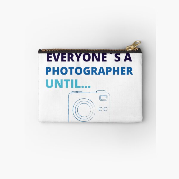Item preview, everyone's a photographer until shirt,everyone's a photographer until,Gift for photographer designed and sold by BousboulaStorie.