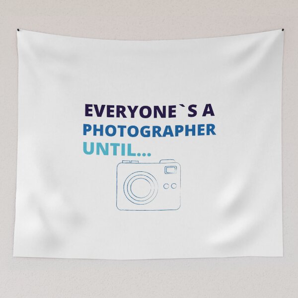 Item preview, everyone's a photographer until shirt,everyone's a photographer until,Gift for photographer designed and sold by BousboulaStorie.