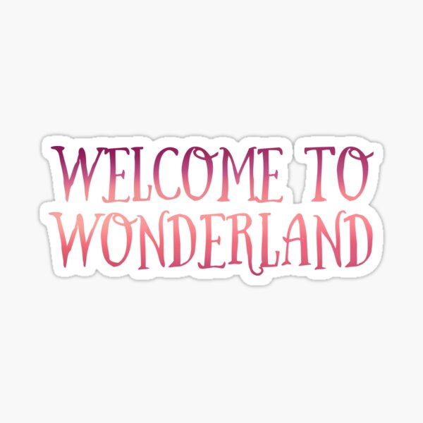 Item preview, Alice in wonderland quote designed and sold by broadwaygirl142.