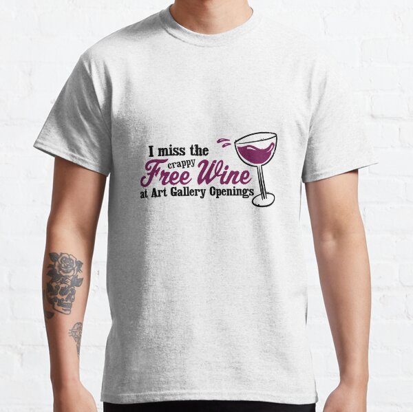 Item preview, I Miss the Carppy Free Wine at Art Gallery Openings designed and sold by BourbonMania.