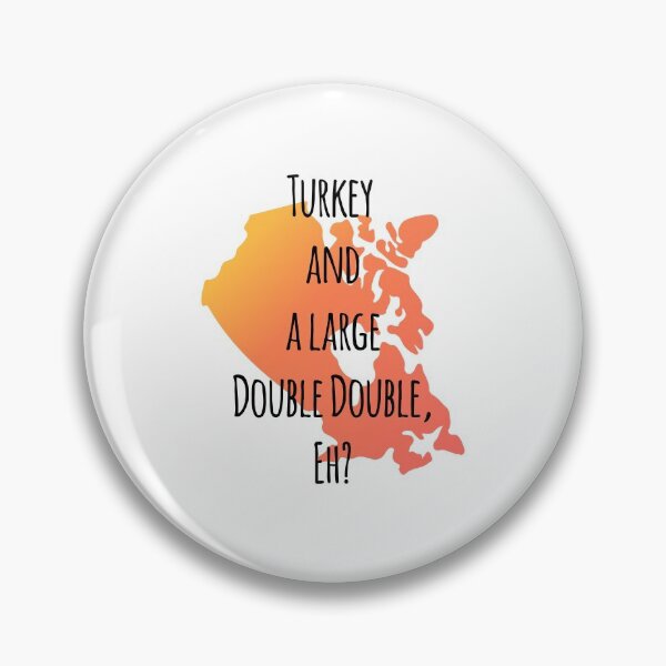 Item preview, Funny Canadian Thanksgiving turkey and a large double double design designed and sold by anins-azuree.