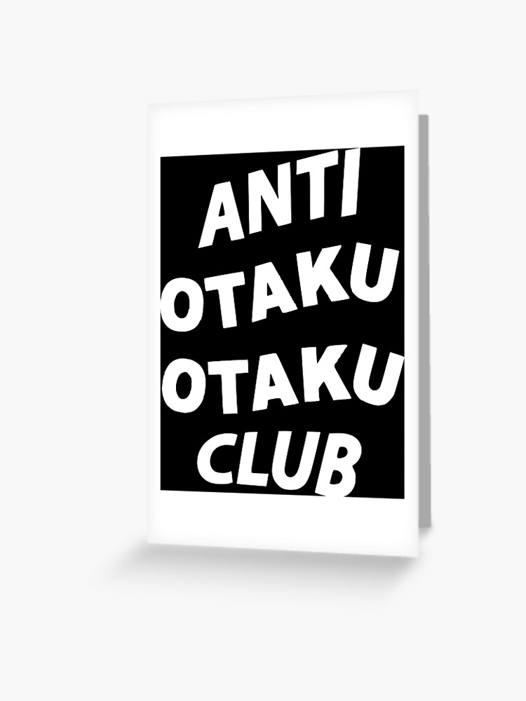 Anti Otaku Otaku Club (Black)