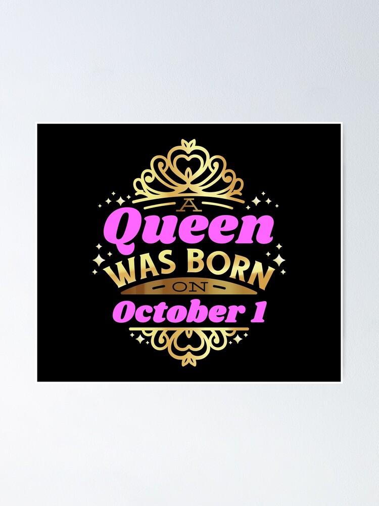 A Queen Was Born On October 1 Birthday Gift