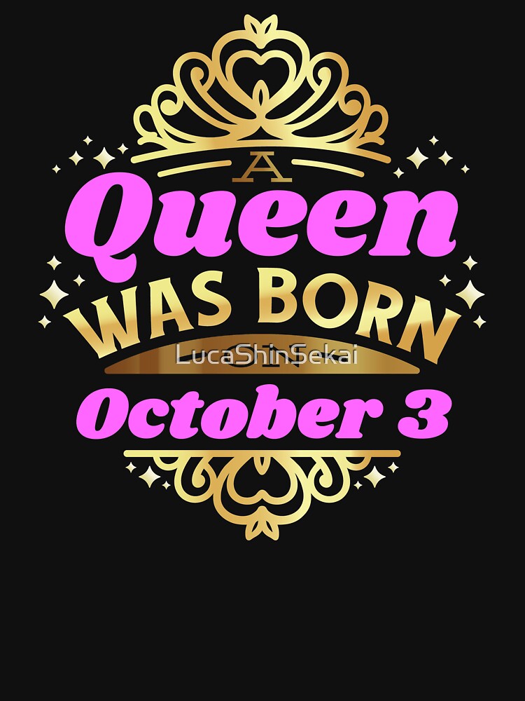 A Queen Was Born On October 3 Birthday Gift Essential T Shirt