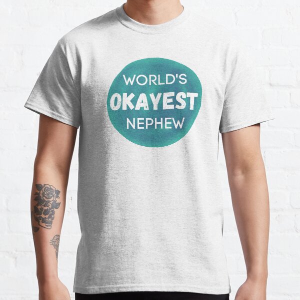World's Okayest Nephew Classic T-Shirt