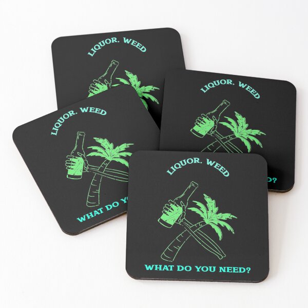 Item preview, LIQUOR, WEED What do you NEED? designed and sold by Right Passage.