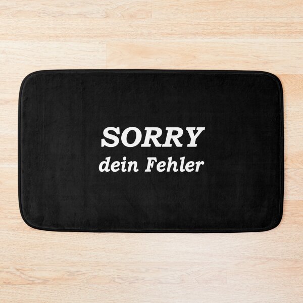 Item preview, Sorry Dein Fehler  designed and sold by Islanr.