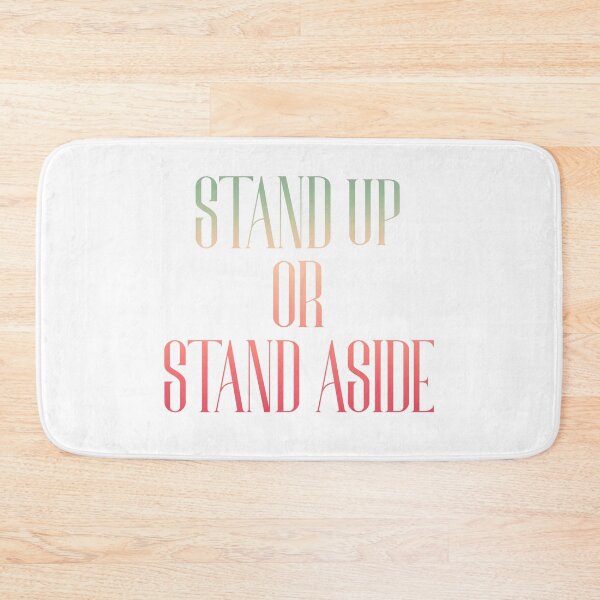 Item preview, Stand Up or Stand Aside designed and sold by PantasticPanic.