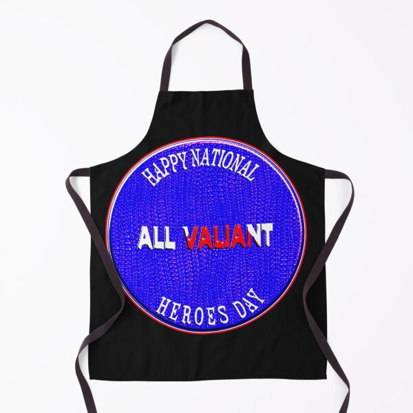 Item preview, HAPPY NATIONAL HEROES DAY - ALL VALIANT designed and sold by Ralek.