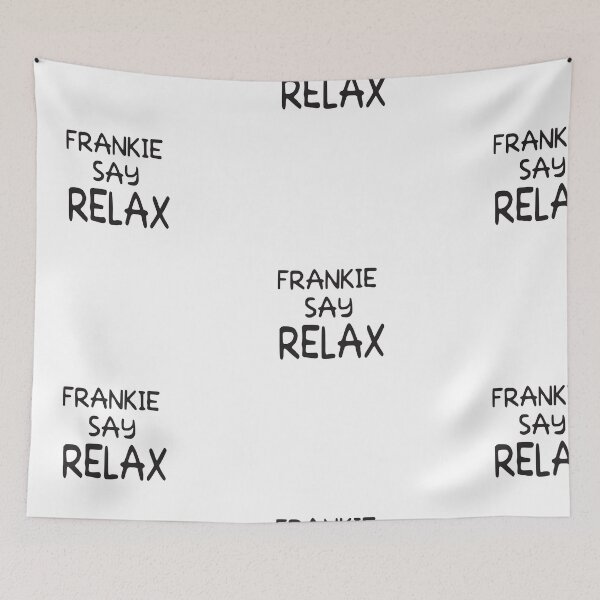 Item preview, FRANKIE SAY RELAX designed and sold by camelia khaled.