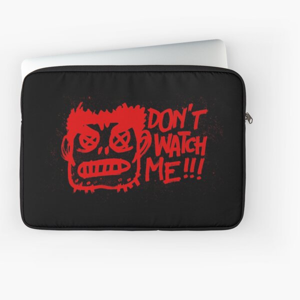 DON'T WATCH ME! Laptop Sleeve