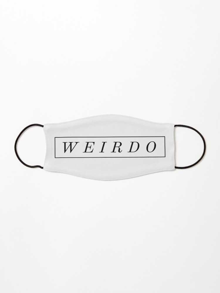 WEIRDO" Mask for Sale by Aya-zkr | Redbubble