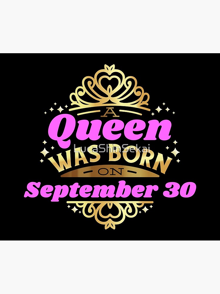 A Queen Was Born On September 30 Birthday Gift Poster