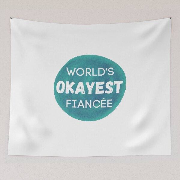 Item preview, World's Okayest Fiancee designed and sold by sherwinc.