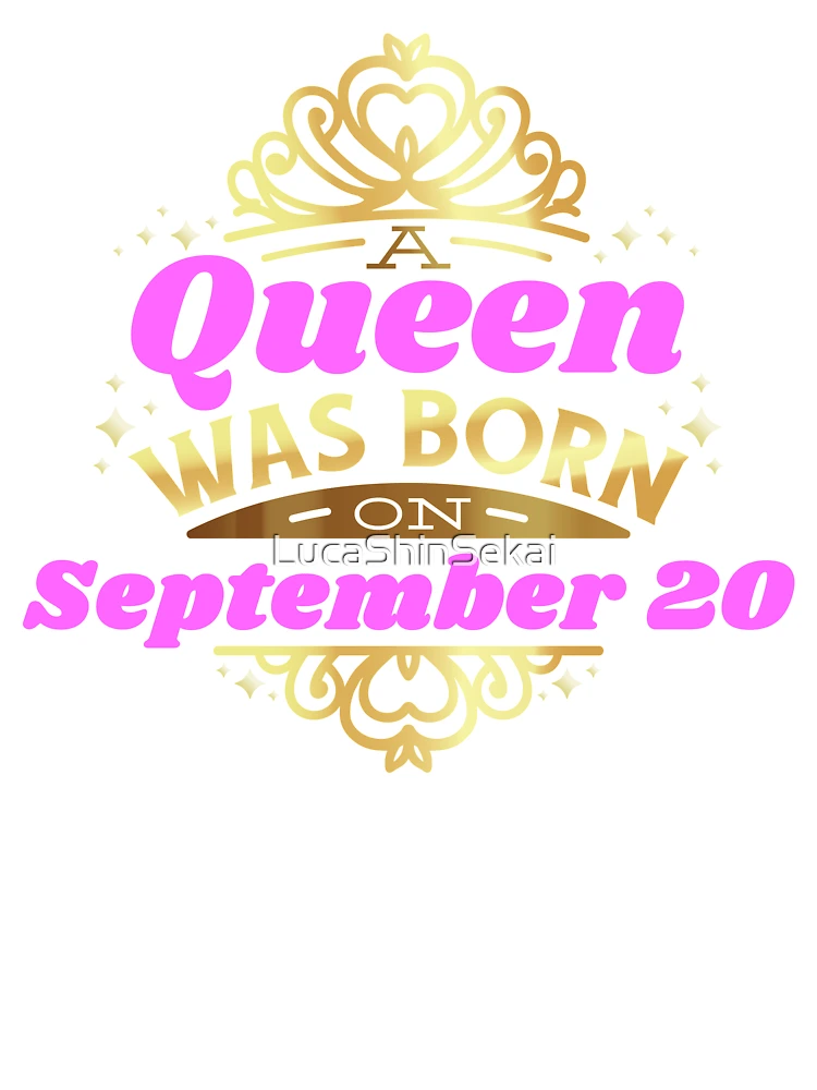 A Queen Was Born On September 20 Birthday Gift