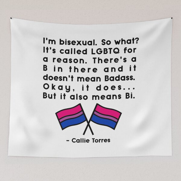 Item preview, Callie Torres Bisexual designed and sold by dom e..