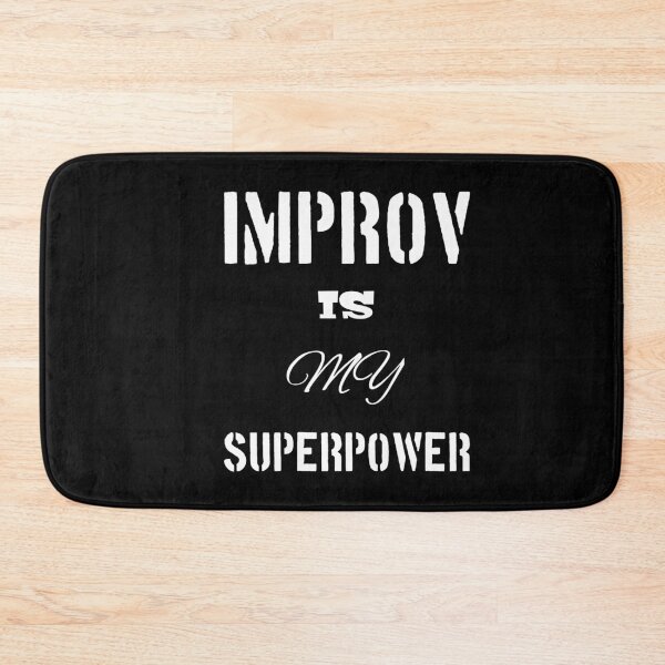Item preview, Improv Is My Superpower  designed and sold by Essakhi12.