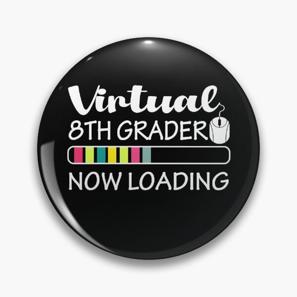 Item preview, Back to School  Virtual 8th Grader Now Loading designed and sold by Farid94.
