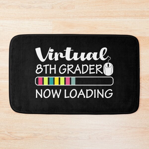 Item preview, Back to School  Virtual 8th Grader Now Loading designed and sold by Farid94.