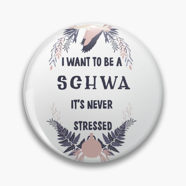 Item preview, Funny I want to be a schwa it's never stressed gift idea for phonetics lovers designed and sold by Artysneak.
